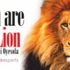 YOU ARE A LION – BY Kemi Oyesola